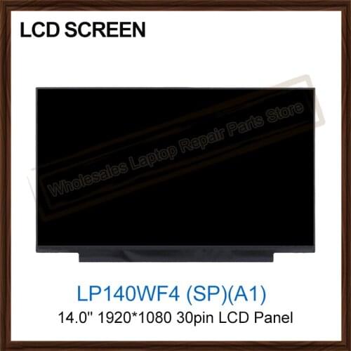 Original LP140WF4 (SP)(A1) LP140WF4-SPA1 Laptop 14.0" LCD Screen 1920*1080 30pin LCD Display Digitizer Panel Replacement