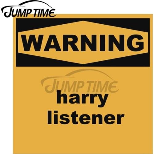 JumpTime 13 x 10.2 cm For Warning Harry Listener DIY Decal Vinyl Car Stickers Trunk Bumper Creative Waterproof Car Styling