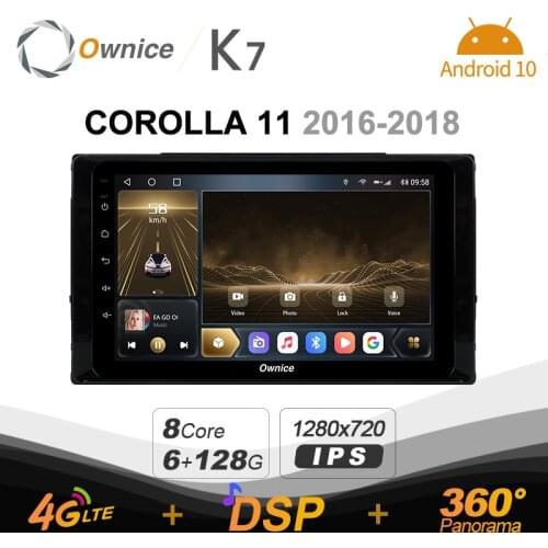 K7 Ownice 2 Din Android 10.0 Car Multimedia radio for Toyota Corolla 11 2016 - 2018 With 8 Core A75*2+A55*6 6G Ram 128G Rom