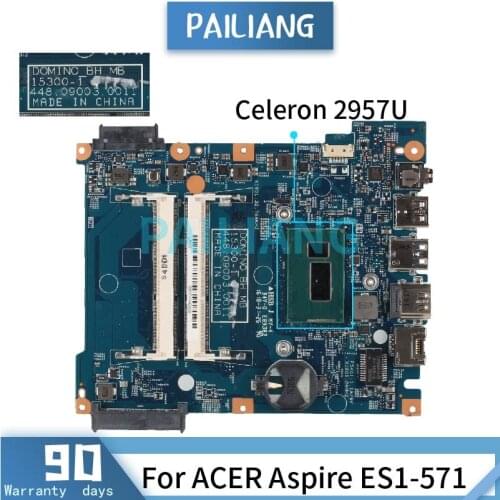 Mainboard For ACER Aspire ES1-571 Celeron 2957U Laptop motherboard 15300-1 DDR3 tested OK
