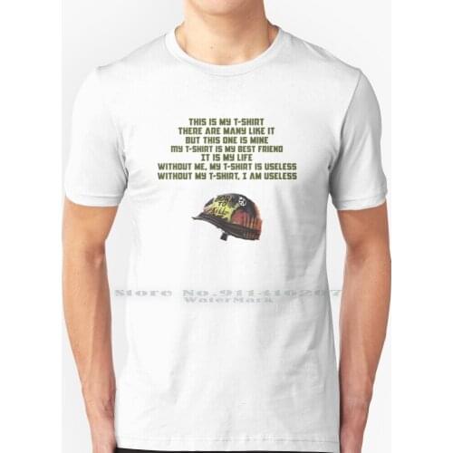 This Is My T - Shirt T Shirt 100% Pure Cotton Full Metal Jacket Stanley Kubrick Riflemans Creed Gomer Pyle Private Joker This Is