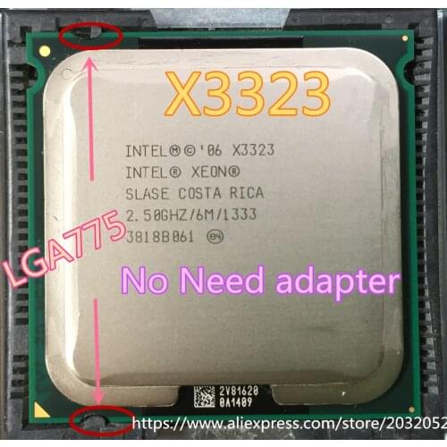 Intel Xeon X3323 Processor 2.5GHz/6M/1333 close to LGA775 Core 2 Quad Q9400 cpuworks (LGA 775 mainboard no need adapter)
