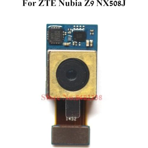 Original Rear Back Camera Flex cable For ZTE Nubia Z9 NX508J Rear Built-in main Camera connector module Replacement parts