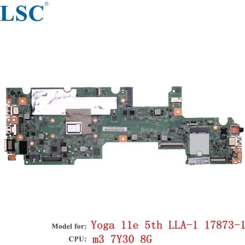 For Lenovo ThinkPad Yoga 11e 5th Laptop Motherboard LLA-1 17873-1 FRU;02DC319 CPU: m3-7Y30 8G