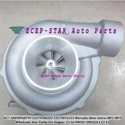 Turbo K27 A008096169980 53279886526 53279886527 53279886533 Turbine For Mercedes Benz Actros MP2 MP3 15.3d OM502 OM502LA E2 E3