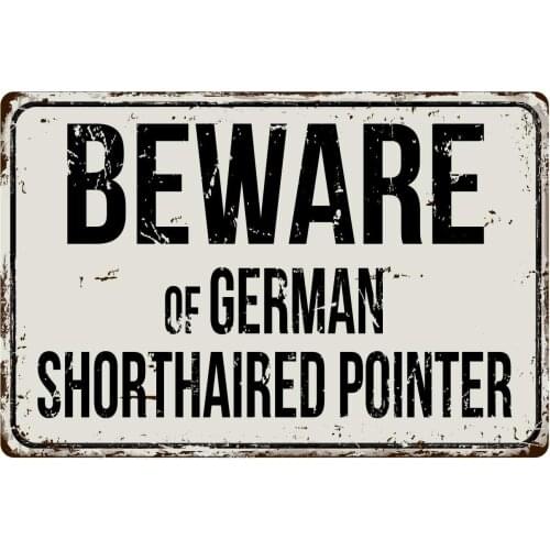 Deerts 290VS Beware of German Shorthaired Pointer 8 x 12 Vintage Aluminum Retro Metal Sign