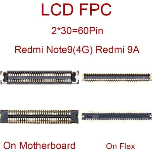2pcs 60Pin 40Pin FPC Connector On Motherboard For Xiaomi Redmi 9A 9C Note9 4G Note 9 5G LCD Display Screen Plug On Flex Cable