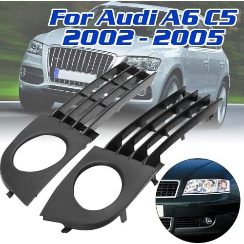 For Audi A6 C5 2002 2003 2004 2005 Front Low Bumper Fog Lamp Light Grilles 4B0807681AA01C 4B0807682AA01C
