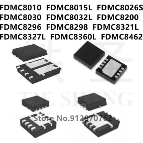 10PCS/LOT FDMC8010 FDMC8015L FDMC8026S FDMC8030 FDMC8032L FDMC8200 FDMC8296 FDMC8298 FDMC8321L FDMC8327L FDMC8360L FDMC8462