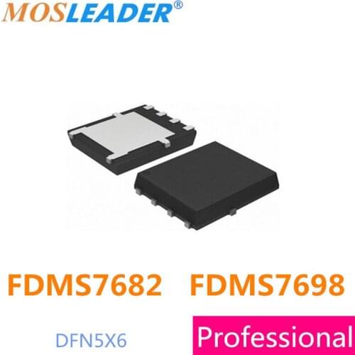 Mosleader FDMS7698 FDMS7682 DFN5X6 100PCS 1000PCS N-Channel 30V Made in China High quality