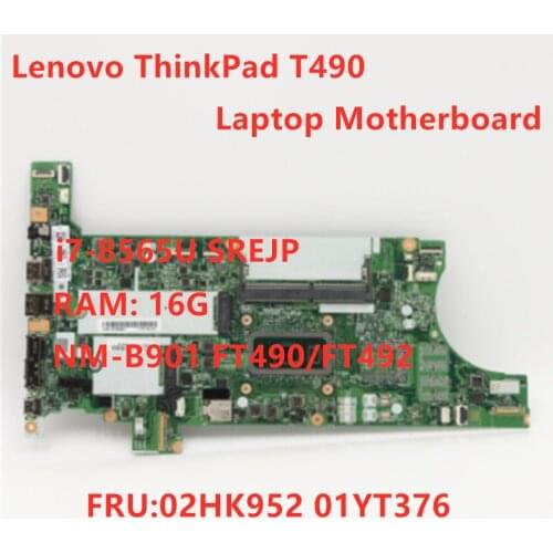 Original Mainboard For Lenovo Thinkpad T490 Laptop Motherboard NM-901 NOK i7-8565U CPU 16GB RAM FUR 02HK952 01YT376 100% test OK