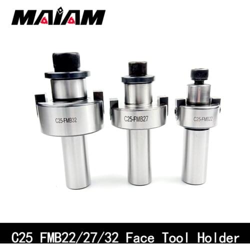 C25 FMB22 FMB27 FMB32 Tool holder 300R 400R Face mill 50mm 63mm 80mm 100mm cutter head c25 fmb Face Milling cutter rod