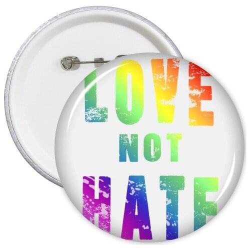 LGBT Rainbow Gay Lesbian Transgender Bisexuals Love Not Hate Flag Illustration Round Pins Badge Button Clothing Decoration 5pcs