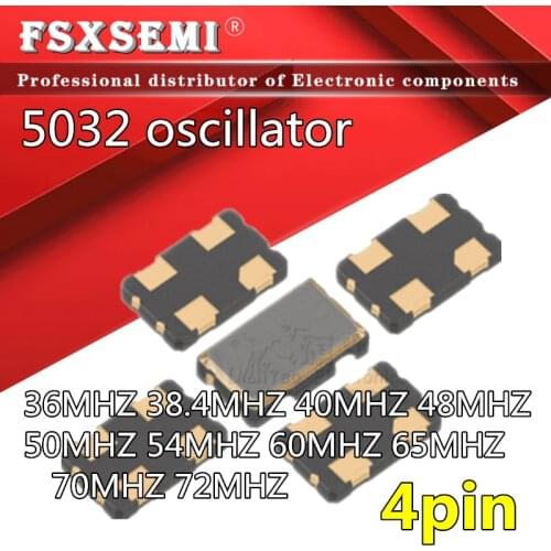 5pcs 5032 OSC oscillator 4pin 5*3.2mm 36MHZ 38.4MHZ 40MHZ 48MHZ 50MHZ 54MHZ 60MHZ 65MHZ 70MHZ 72MHZ