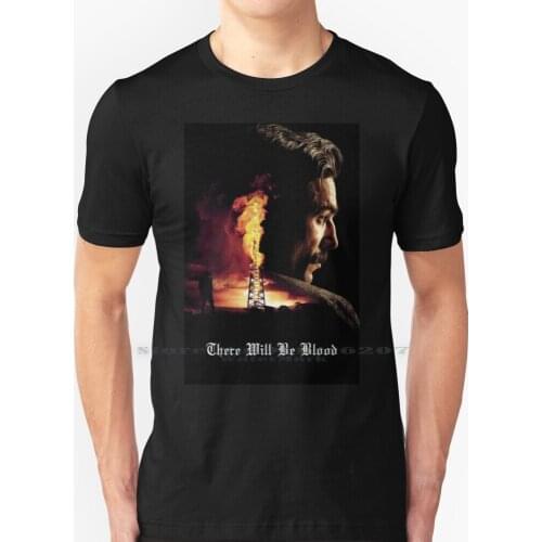 There Will Be Blood ( 2007 ) T Shirt 100% Pure Cotton There Will Be Blood 2007 Paul Thomas Anderson Pta Oscar Daniel Day Lewis