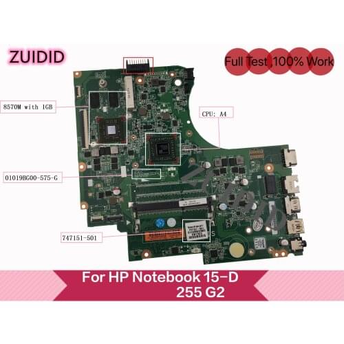 747151-501 747151-001 747151-601 Für HP Notebook 15-D 255 G2 Laptop Motherboard 01019BG00-575-G A4-5000 HD8570M/1GB 100% Test OK