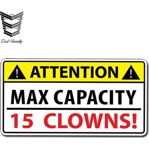 EARLFAMILY 13cm X 6.8cm Funny Attention Max Capacity Clown Car Sticker Truck Bumper Window Decal Joke Car Styling