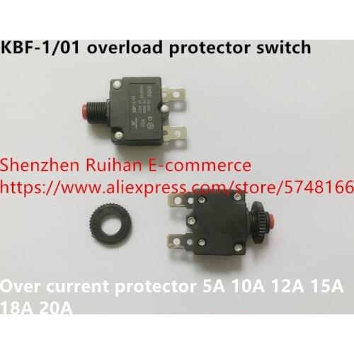 Original new 100% KBF-1/01 overload protector switch over current protector 5A 10A 12A 15A 18A 20A