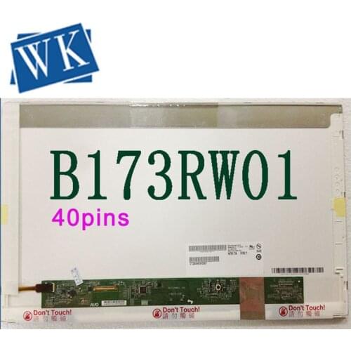 17.3 inch N173O6-L02 Rev.C1 LTN173KT01,B173RW01 V.2 V.3 V.5 LP173WD1 (TL)(A1) LTN173KT02 N173FGE-L21 40-pin LCD Panel 1600*900