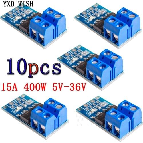 10PCS 15A 400W MOS FET Trigger Switch Drive Module PWM Regulator Control Current Panel Board Module Diy Kits Motor Control