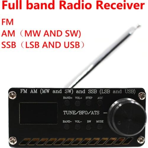 SI4732 All Band FM Radio Receiver FM AM (MW SW) SSB (LSB USB) 8Ω/1W Radio Receiver Support Speaker with Antenna + USB Cable