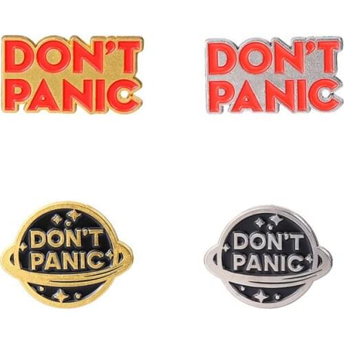 Don't Panic Enamel Pins Creative Golden Silver Planet Brooches Bag Clothes Lapel Badge Cartoon Jewelry Gifts for Friends Kids