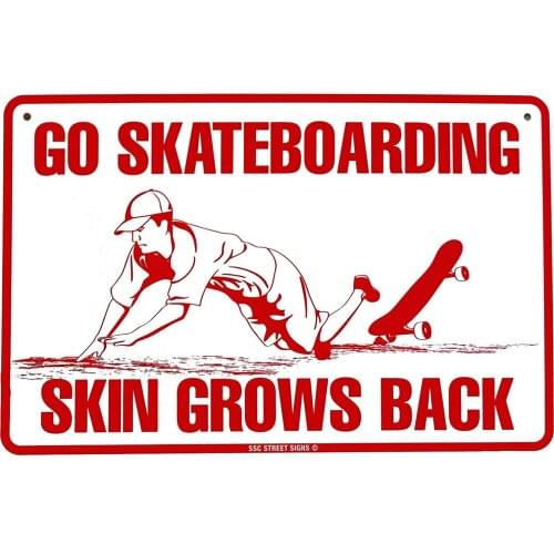 ZMKDLL Go Skateboarding Skin Grows Back Skateboard Sports Metal Sign