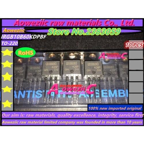 Aoweziic 100% new imported original IRGB10B60KDPBF IRGB10B60KD GB10B60KD TO-220 Transistor 600V 22A