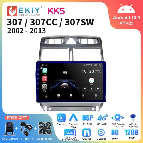 EKIY All-in-One Android 10.0 Car Multimedia Player For Peugeot 307 2004-2013 8 Core 4G WIFI GPS Navi Auto Radio Stereo Receiver