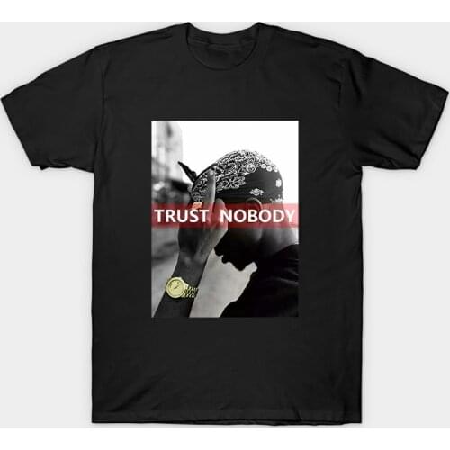2PAC Trust Nobody Tupac Shakur T-Shirt Summer Black/white Tops Cotton Tshirt Man/women Casual Tees Hip Hop Tee Shirt Streetwear