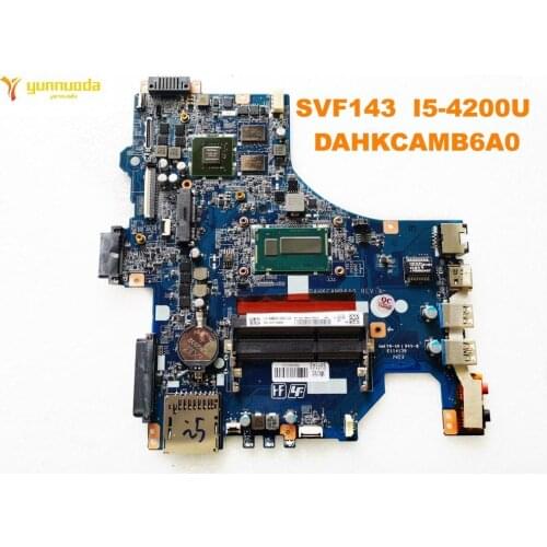 Original for SONY SVF143 laptop motherboard SVF143 I5-4200U DAHKCAMB6A0 tested good free shipping