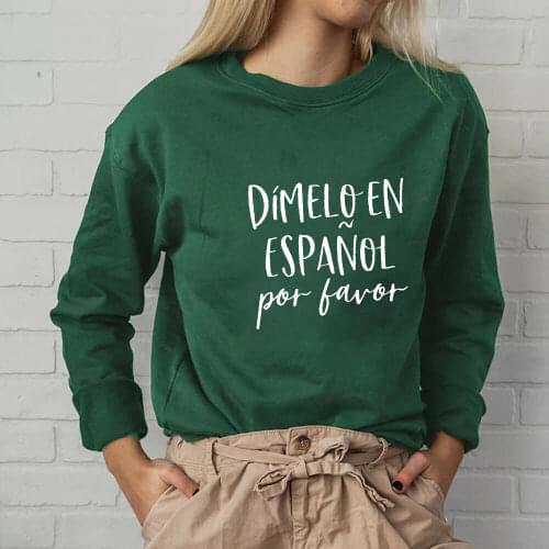 Dimelo En Espanol Por Favor Womens 100%Cotton Spanish Teacher Sweatshirts Funny Casual O-Neck Long Sleeve Tops Teachers Gift