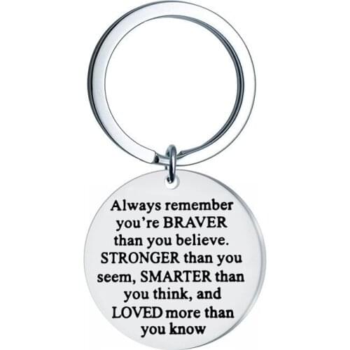 Always Remember You're Braver Than You Believe.Inspirational Keychains for Husband Wife Boyfriend Girlfriend Gift Accessories