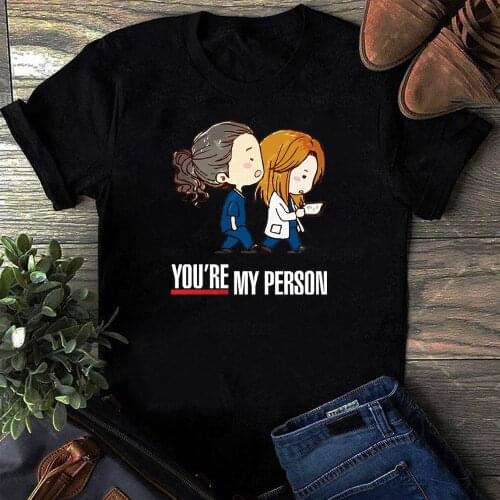 2020 Summer Cartoon Funny Greys Anatomy T-shirts Women You're My Person Letter Graphic T Shirts Short Sleeve Women Black Tops