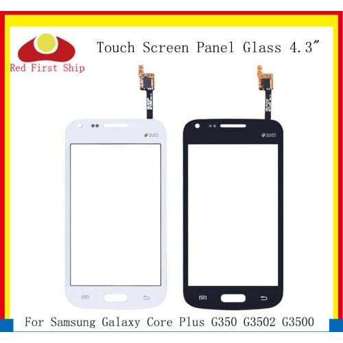 10Pcs/lot TouchScreen For Samsung Galaxy Core Plus G350 G3502 G3500 Touch Screen Digitizer Panel Sensor Front Glass Outer Lens