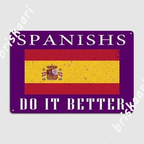 Spanishs Do It Better Metal Signs pub Mural Classic Garage Decoration Tin sign Posters