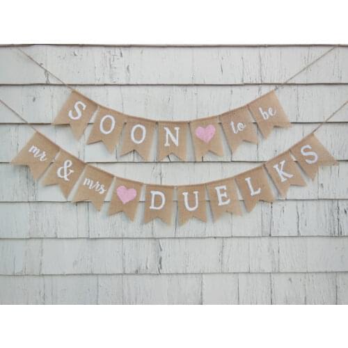 Custom name Soon to be MRS wedding burlap Banners couples shower enagement Vow Renewal sign party Buntings garlands Photo Prop
