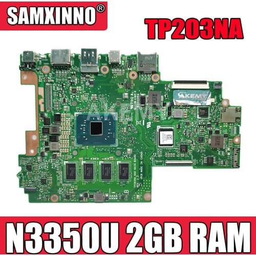 AKemy For Asus VivoBook Flip 12 TP203NA TP203NAH Laotop Mainboard TP203NA Motherboard W/ N3350U 2GB RAM 32G SSD