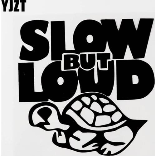 YJZT 15.6CM×15.5CM Slow But Loud Fun Animal Graphical Vinyl Car Sticker Decal Black/Silver 8C-0564