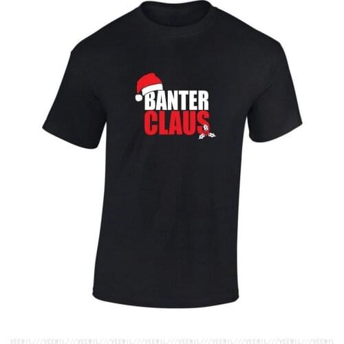 Banter Claus Funny T-Shirt Inbetweeners Banter Brigade Christmas Mens Printed Tee Shirt Loose Size Top Ajax