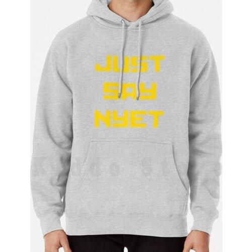 Just Say Nyet hoodies long sleeve Say No Say Nyet Da No Moscow Mitch Moscow Mitch Mcconnell Owns The Gop Kremlin