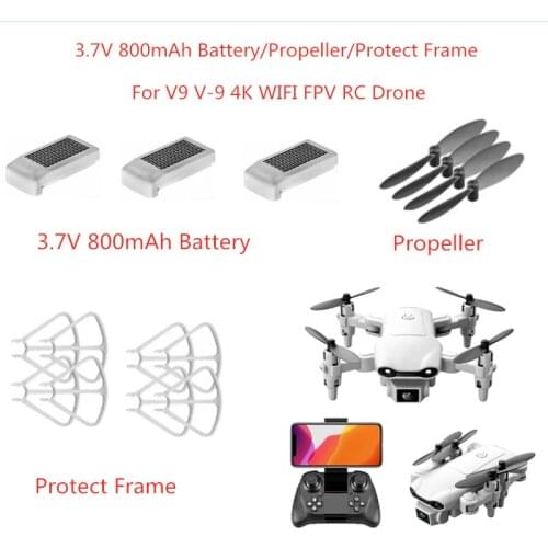 3PCS 2PCS 3.7V 800mAh Recharge Battery Propeller Protect Frame For V9 V-9 4K WIFI FPV Drone V9 Accessories
