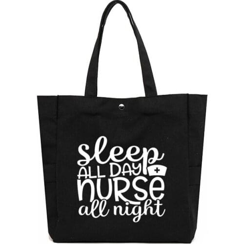 Sleep All Day Nurse All Night Nurse Gift Shoulder Bag Large Capacity Ladies Tote Bag Canvas Bag Women Shopping Bag