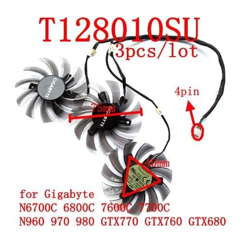 Free Shipping T128010SU 3pcs/lot 4pin for Gigabyte N6700C 6800C 7600C 7700C N960 970 980 GTX770 GTX760 GTX680 graphics card fan