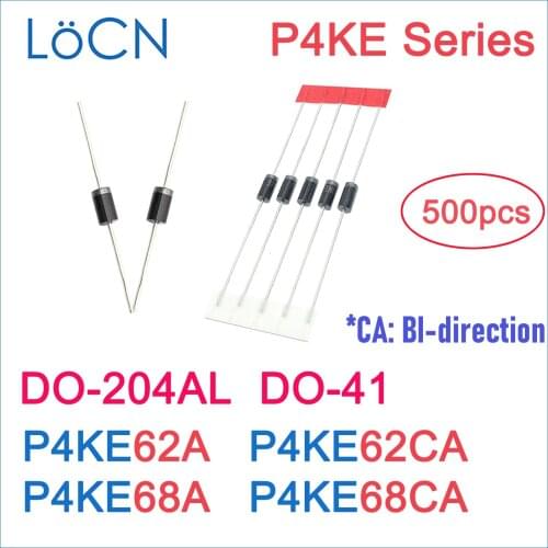 500PCS DO-41 DO-204AL P4KE P4KE62 P4KE62A P4KE62CA P4KE68 P4KE68A P4KE68CA DIP TVS DO41 UNI BI LoCN High Quality 62V 68V