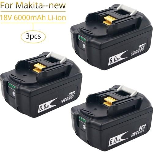 3PCS/lot 18V 6.0Ah Battery for Makita BL1850B BL1860B BL1840 Lithium Rechargeable Cordless Drills with Single Cell Monitor