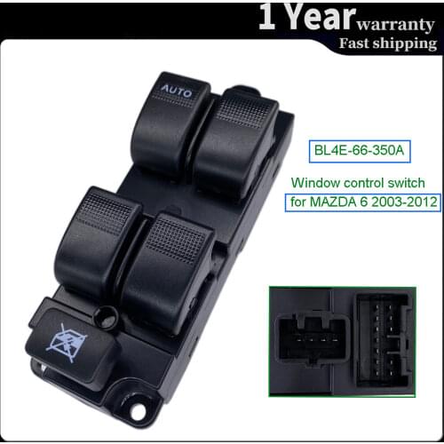 BL4E-66-350 BL4E-66-350A BL4E-66-350AL2 Car accessories Power Window Master Switch Regulator Button for Mazda 3 6 2003-2012