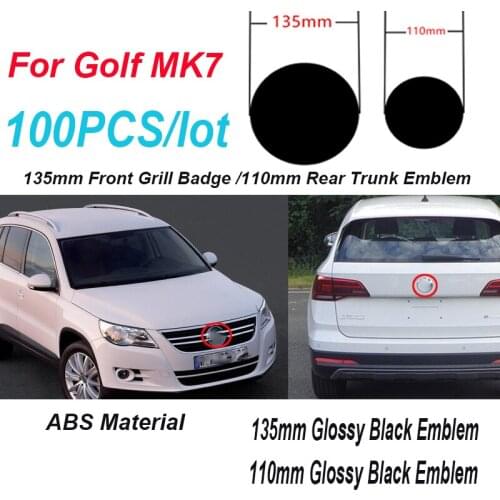 Wholesale 100pcs/set 135mm 110mm ABS Car Front Grill Badge Rear Trunk Emblem for Golf MK7 Car Styling