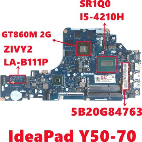 FRU:5B20G84763 For Lenovo IdeaPad Y50-70 Laptop Motherboard ZIVY2 LA-B111P With SR1Q0 I5-4210H N15P-GX-A2 2GB 100% Test Working