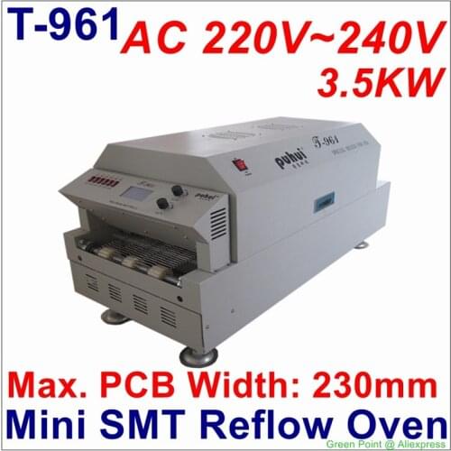 New Arrival PUHUI T-961 Mini SMT Channel Reflow Oven T961 Infrared IC Heater BGA SMD SMT Rework Sation T 961 Reflow Wave Oven